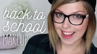 Get Ready With Me: Back To School Makeup Tutorial