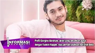 Profil Giorgino Abraham, aktor yang umumkan putus dengan Yasmin Napper, dulu pernah luluhkan hati