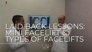 Laid Back With L&P: Mini Facelift & All The Different Types of Facelifts