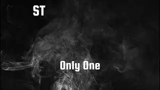 ST - Only One (Prod.By T9MadeIt)