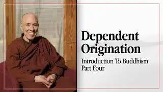 Dependent Originiation | Bhikkhu Bodhi (1981)