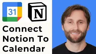 Learn How to Connect Notion to your Google Calendar [2025 Quick Guide]