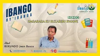 IBANGO RY'IBANGA // HAGARARA KURUZABIBU RWAWE // BY JEAN BOSCO RUKUNDO