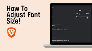 How to Adjust Font Size on Brave Browser [easy]