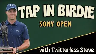 2026 Sony Open w/ Twitterless Steve - PGA Tour Betting Picks - Tap In Birdie
