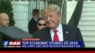 Biggest Economic Stories of 2018