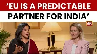 Exclusive: EU's Kaja Kallas Discusses India-EU Trade Pact, Russia Sanctions and Gaza Peace Plan