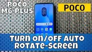 How to Turn On/Off Auto Rotate-Screen on POCO M6 Plus | Screen Rotation on POCO M6 Plus
