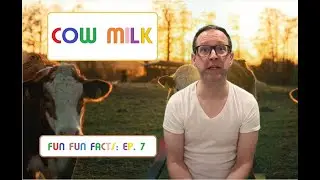 Fun Fun Facts: Episode 7 | Cow Milk #cows