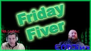 Friday Fiver - Split Cast - Naz - 3-23-22