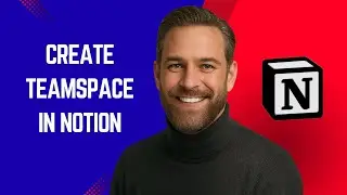 How to Create a Teamspace in Notion &ndash; Simple Notion Tutorial for Beginners