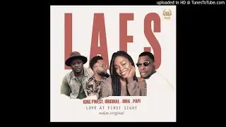 King Pwest X Original . Oma . Papi - LAFS (Love At First Sight)