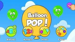 Balloon Pop Gameplay || Learn Alphabet, Numbers, Colors & Shapes || Enjoy !!!