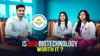 BSc Biotechnology at Brainware University: Real Student Experience & Campus Life | Honest Review😱