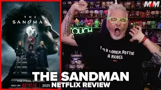 The Sandman - Season 2, Part 2 (2025) Netflix Review