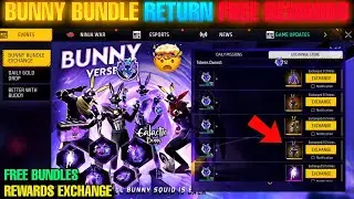 FREE EXCHANGE 🔥 BUNNY BUNDLES 🤯 REWARDS 🤯🥳 RETURN BUNNY Bundle 2025 New Event Free Fire FF new event