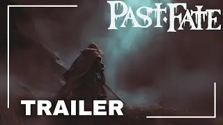 Past Fate -  RPG / Action Trailer 2025