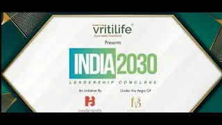 India 2030 Leadership Conclave: Honouring Excellence & Innovation, A Platform For Visionaries