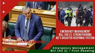 Emergency Management Bill (No 2): Strengthening NZ&rsquo;s Disaster Response System