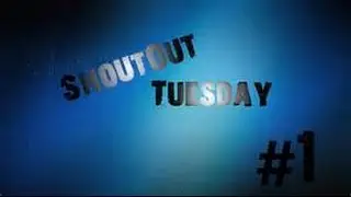 Shout out Tuesday episode 1