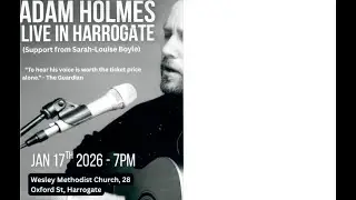 Adam Holmes Live in Harrogate