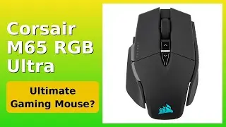 REVIEW (2025): Corsair M65 RGB Ultra. Features.