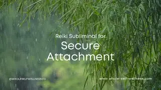Secure Attachment Subliminal | Heal Anxious & Avoidant Attachment, Feel Safe in Love