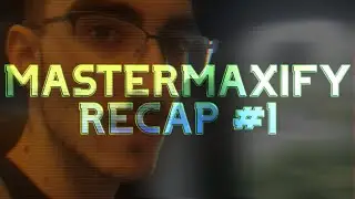 Mastermaxify Recap - #1 (Romanian Invasion)
