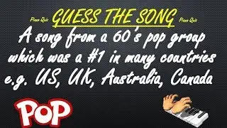 Guess this #1 single from a 60&rsquo;s pop group? (Piano Quiz Cover #38)