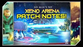 Patch Notes for Xeno Arena Update | No Man's Sky