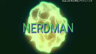 INTRO DO CANAL - NERDMAN