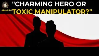 Character Red Flags: Charming Hero or Toxic Manipulator?