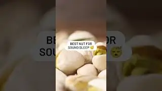 Best nuts for sound sleep 😋