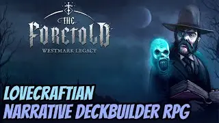 Starting a Lovecratian Narrative Deckbuilder RPG | The Foretold: Westmark Legacy - Part 1