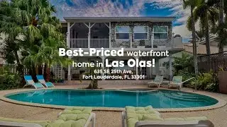 Best-Priced waterfront home in Las Olas! 🌊 | 635 SE 25th Ave, Fort Lauderdale, FL 33301