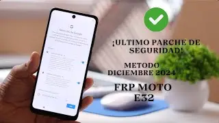 Eliminar la cuenta de google moto e32, METODO DEFINITIVO diciembre 2024 ULTIMA SEGURIDAD!