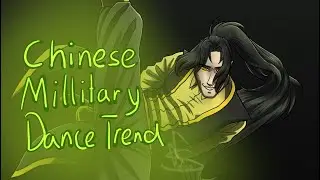 Chinese millitary dance trend | as animation meme
