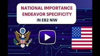 EB-2 NIW national importance: How to avoid the #1 reason for RFE