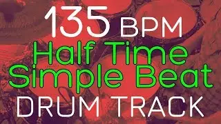 Half Time Rock Beat - 135 BPM - DRUM TRACK