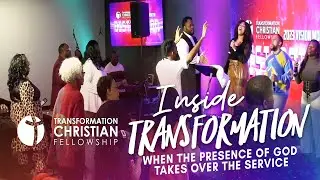 WHEN THE PRESENCE OF GOD TAKES OVER THE SERVICE // INSIDE TRANSFORMATION