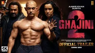 Ghajini 2: Returns - Trailer | Aamir Khan & Suriya | Bobby Deol | AR Murgadoss | In Cinemas Soon