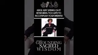 Judge Judy speaks on it NEVER BEING TOO LATE to ACCOMPLISH YOUR DREAMS! #JudgeJudy #ExultLife