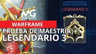 😀WARFRAME | PRUEBA DE MAESTRIA | LEGENDARIO 3✅