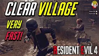 How to Clear the Village VERY FAST | Resident Evil 4 Remake S+ Professional
