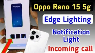 Oppo Reno 15 Edge Lighting Settings | Oppo Reno 15 Edge light setting kaise kare,incoming call light