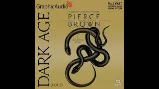 Red Rising Saga 5: Dark Age (1 of 3) by Pierce Brown (GraphicAudio Sample 2)