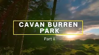 Explore Cavan Burren Park part ii (full episode Tracks and Trails)