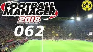 FOOTBALL MANAGER 2018 #062 ⚽ HEIMSPIEL GEGEN BAYERN M&Uuml;NCHEN ⚽ Let&acute;s Play FM 18 [Deutsch]