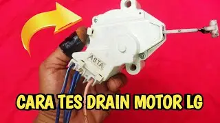 CARA TES DRAIN MOTOR MESIN CUCI LG