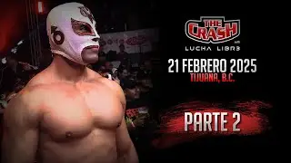 The Crash | 21 Febrero 2025 | Parte 2 | Tijuana, B.C.
